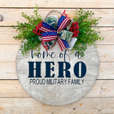 Home of a Hero Door Hanger (made to order)