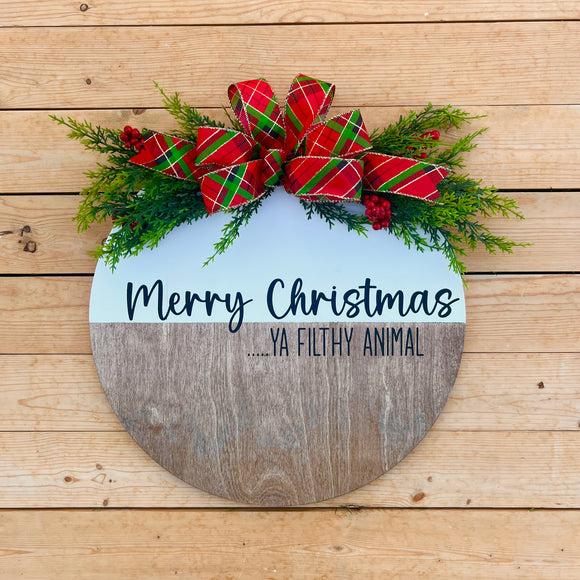 Merry Christmas…ya filthy animal door hanger (ready to ship)