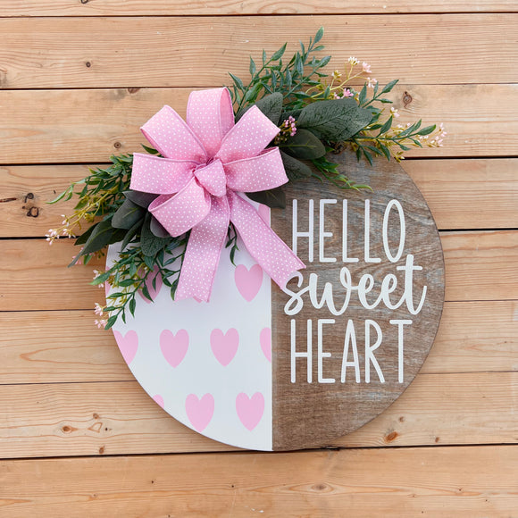 16” Hello Sweetheart Door Hanger (made to order)