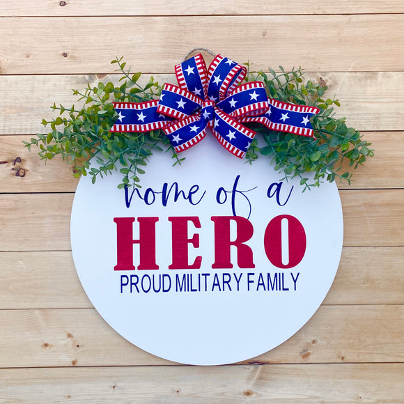 16” “home of a hero” door hanger (made to order)