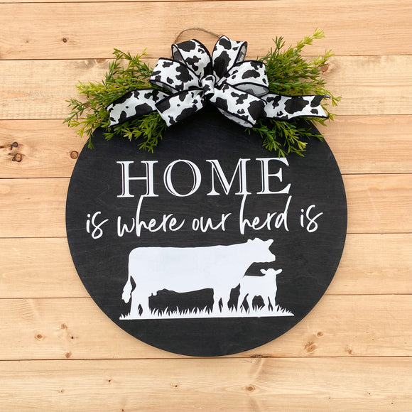 16” “Home is where our herd is” door hanger (made to order)