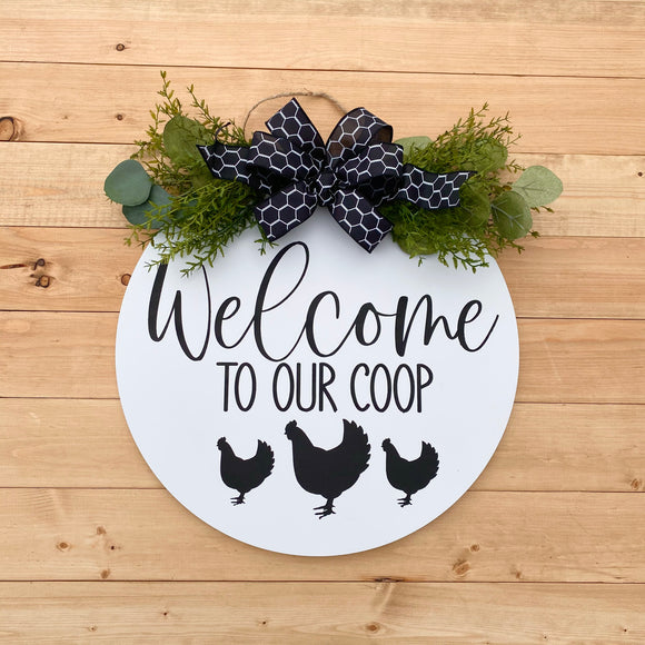 16” “Welcome to our coop” door hanger (made to order)